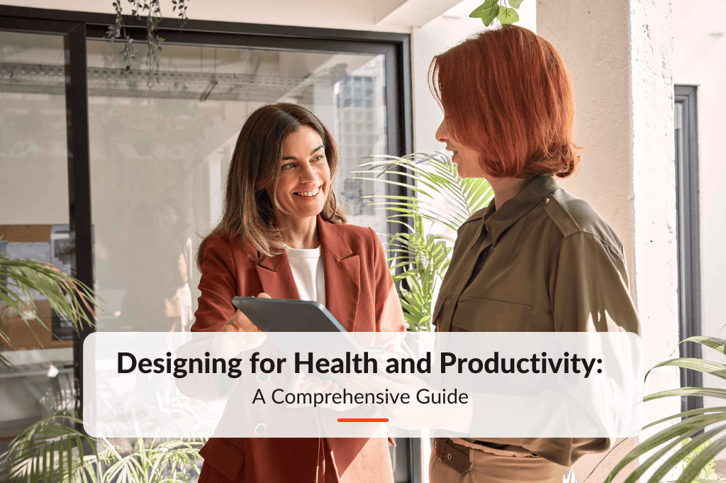 Blog post about Designing for Health and Productivity