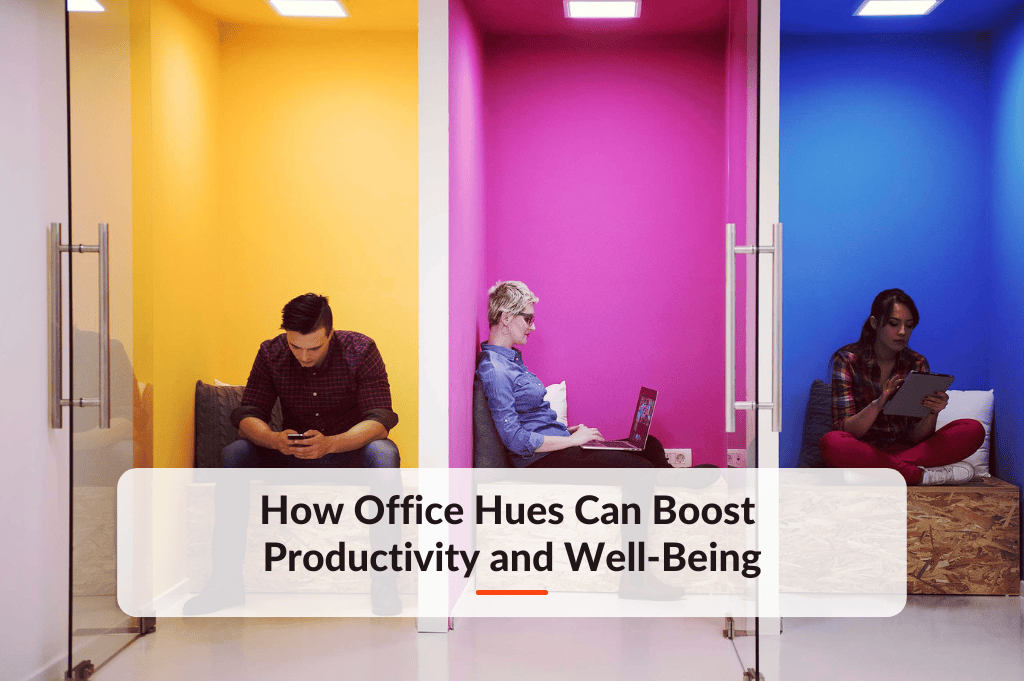Blog post about How Office Hues can Boost Productivity and Well-Being