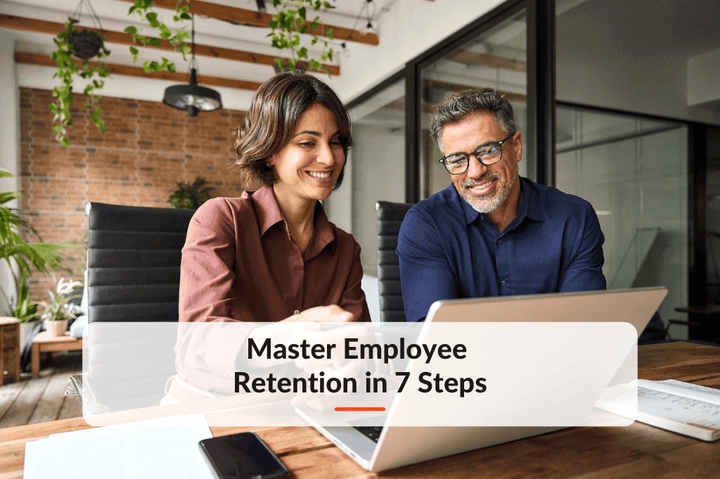 Blog post about Master Employee Retention in 7 Steps