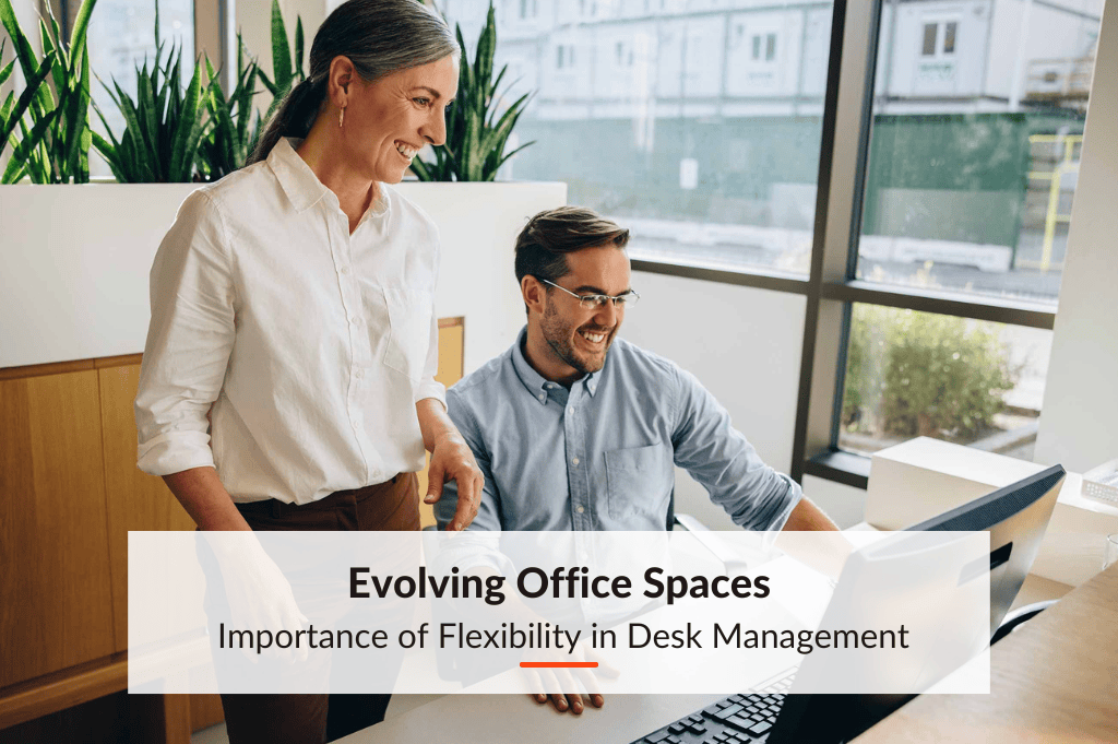 Blog post about the Importance of Flexibility in Desk Management
