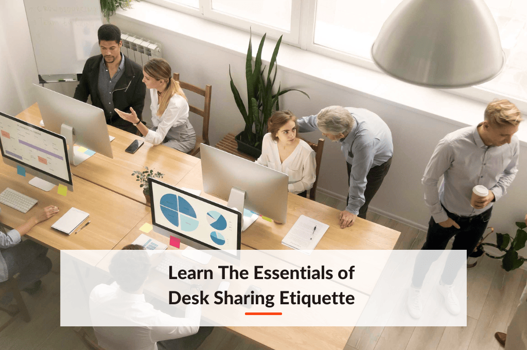 Learn The Essentials of Desk Sharing Etiquette -2